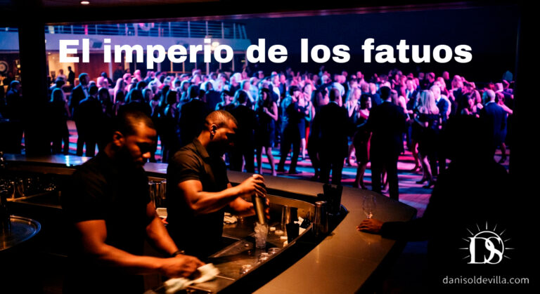 El imperio de los fatuos